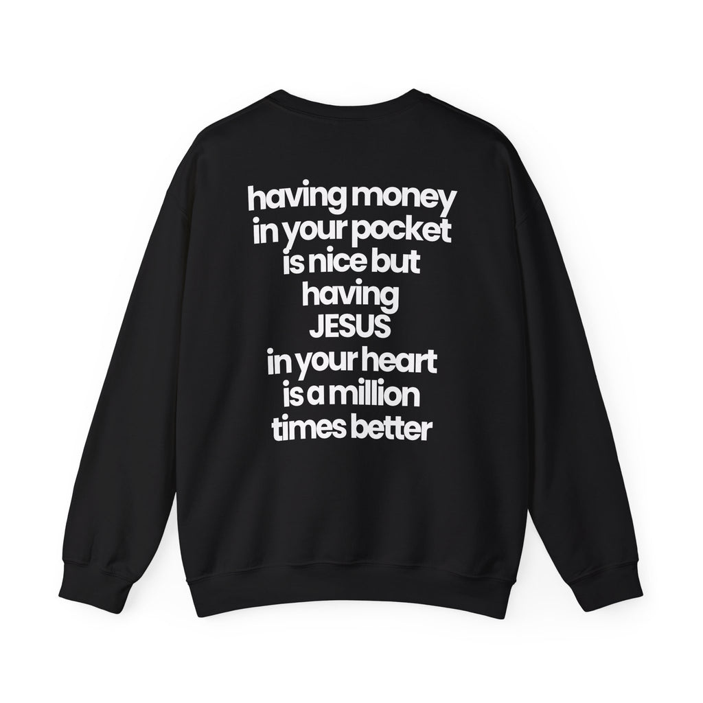 Having Jesus in Your Heart - Sweatshirt