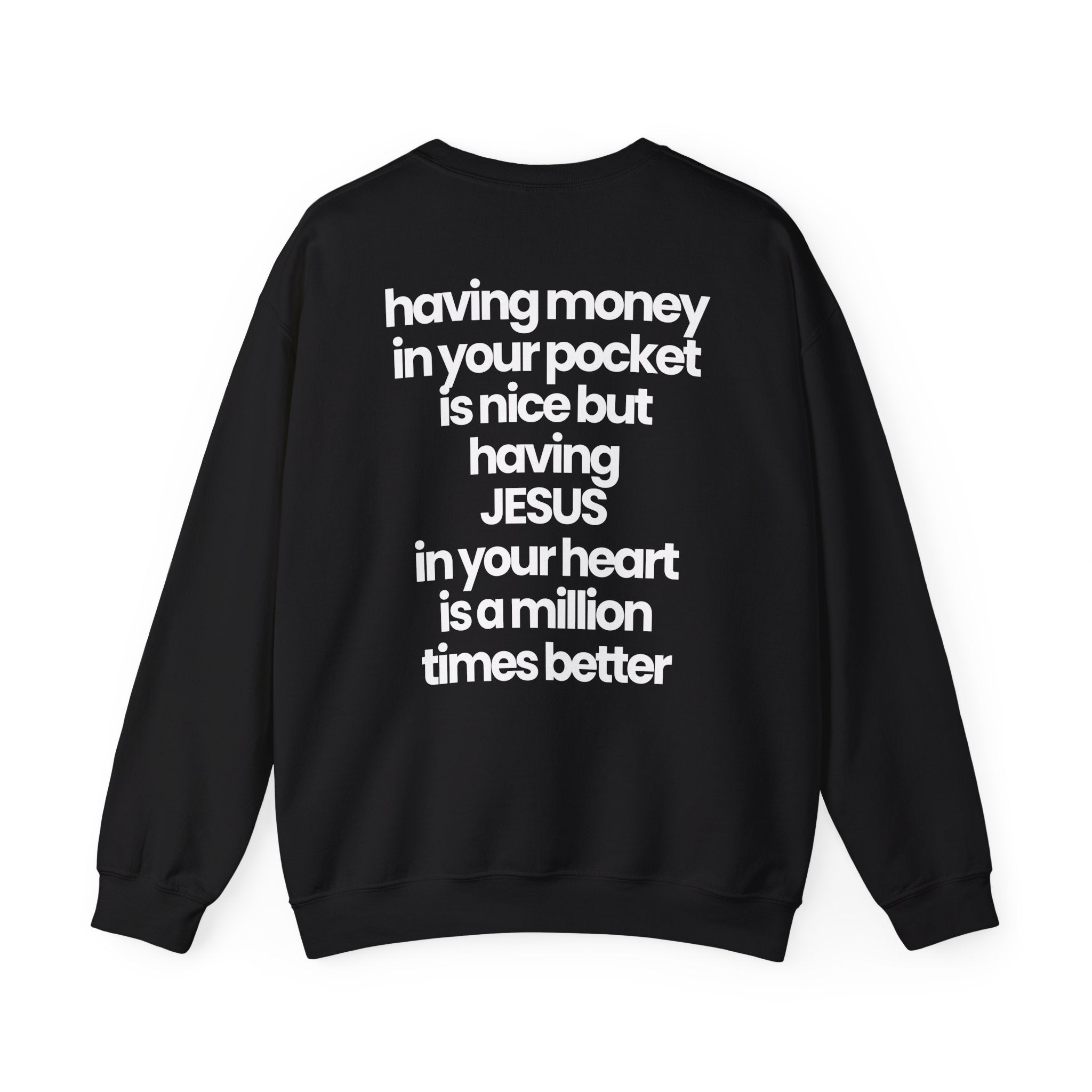 Having Jesus in Your Heart - Sweatshirt