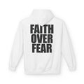 Faith Over Fear - Hoodie