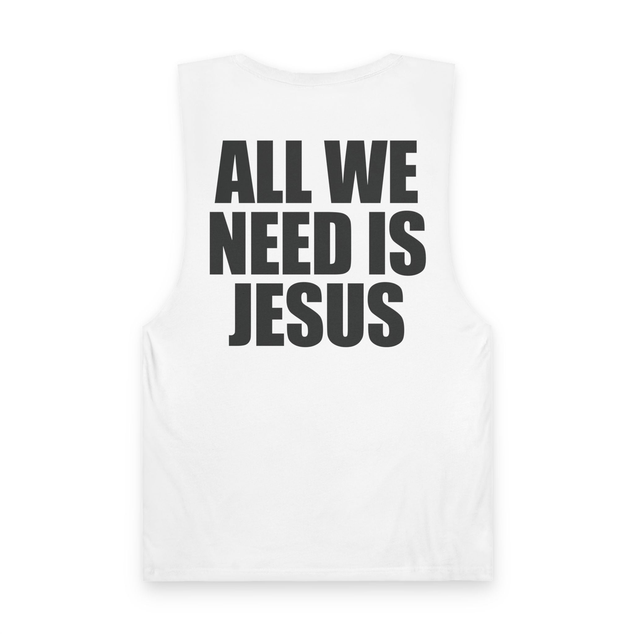 All We Need is Jesus - Tank Top