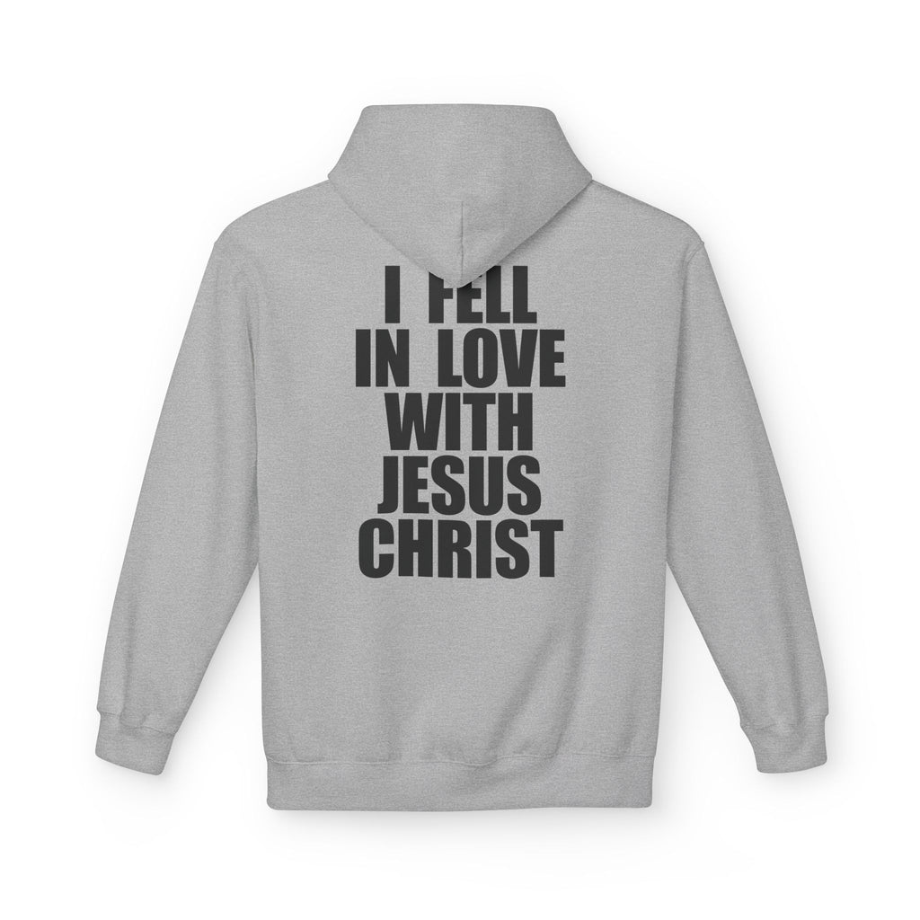 I Fell In Love With Jesus - Hoodie