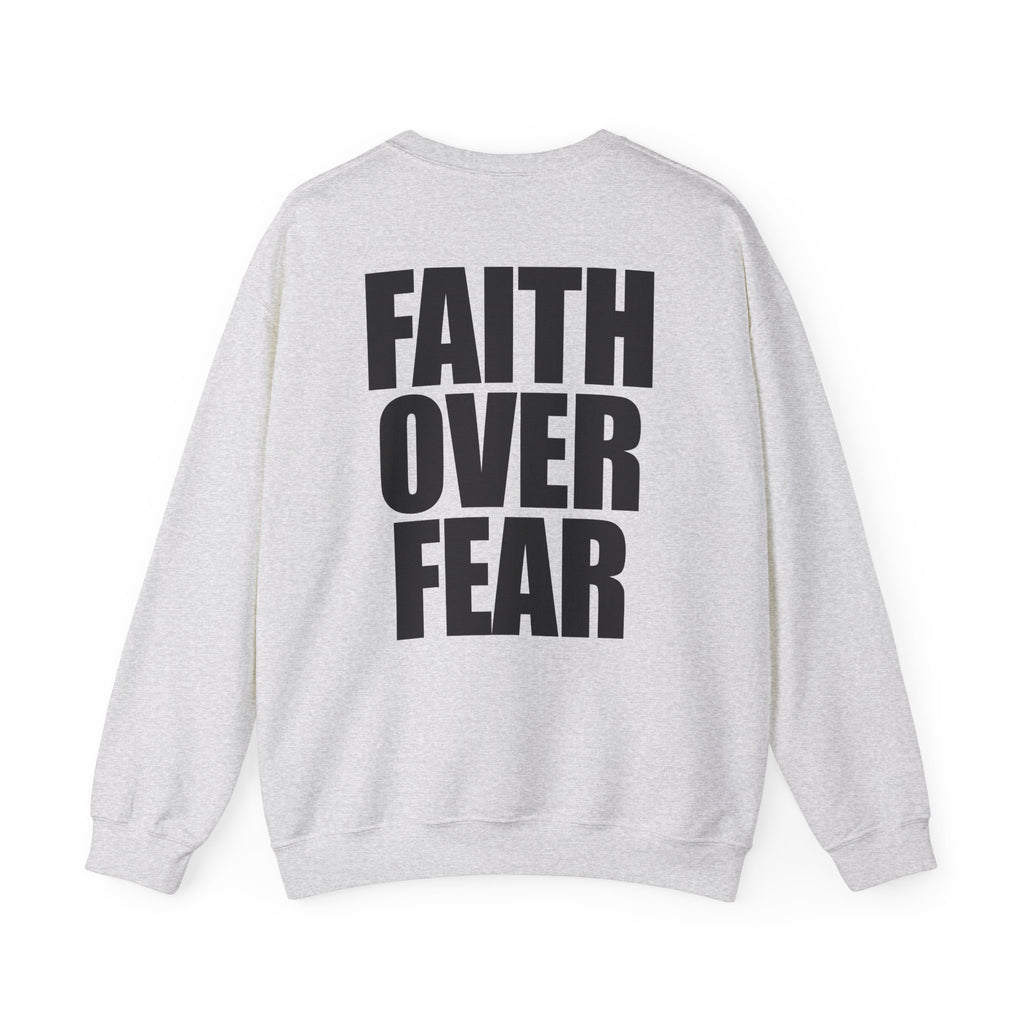 Faith Over Fear - Sweatshirt