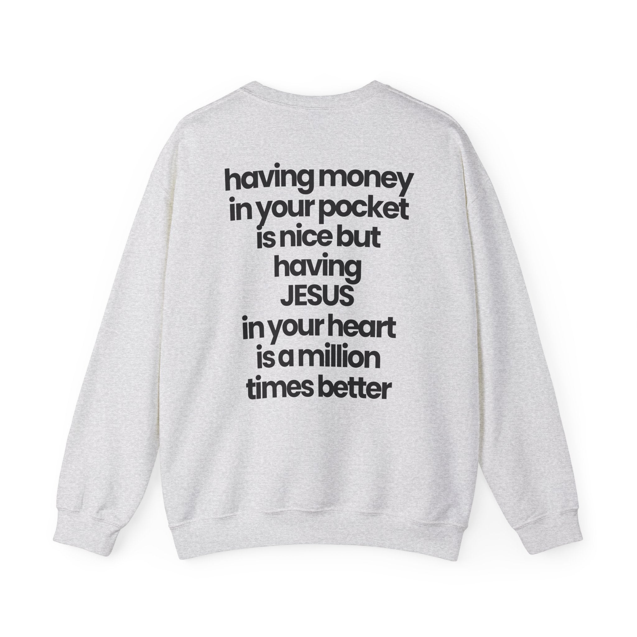 Having Jesus in Your Heart - Sweatshirt