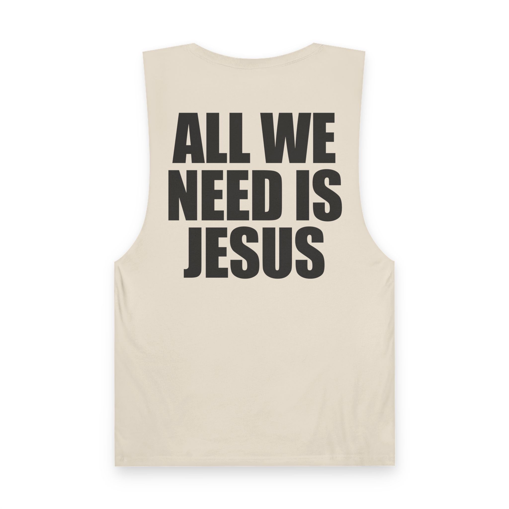 All We Need is Jesus - Tank Top