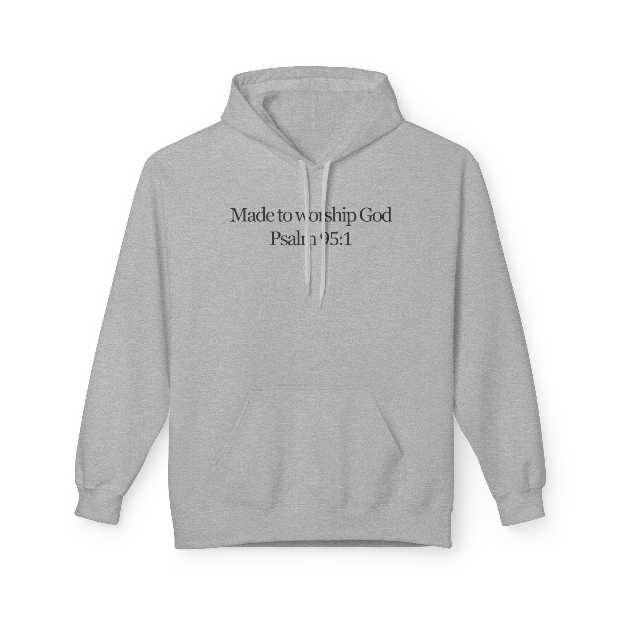 Made to Worship God - Hoodie