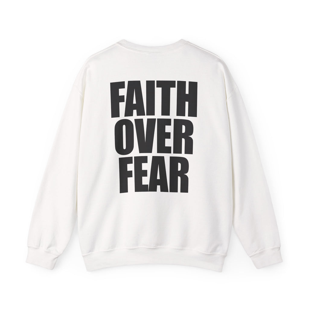 Faith Over Fear - Sweatshirt