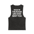 Walk In Like God Sent You 2.0 - Washed