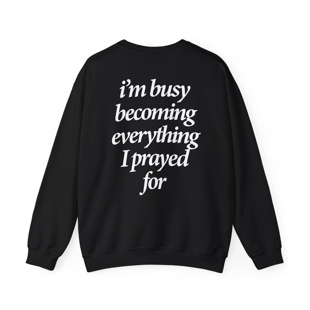 Busy Becoming - Sweatshirt